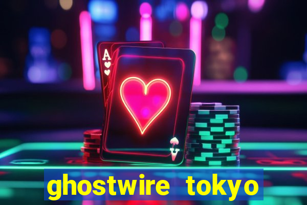 ghostwire tokyo việt hóa