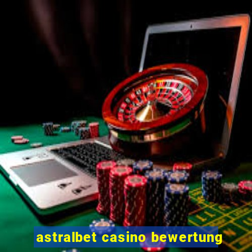 astralbet casino bewertung