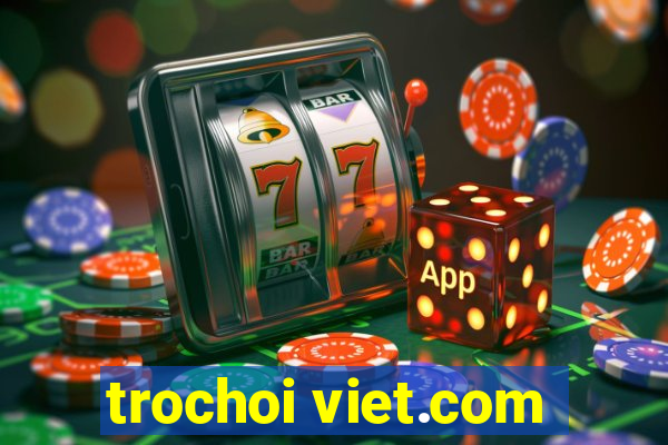 trochoi viet.com