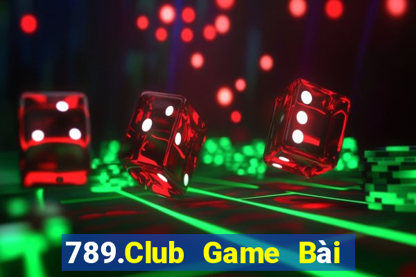 789.Club Game Bài Binh 9 Cây