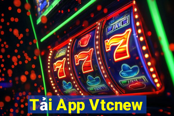 Tải App Vtcnew