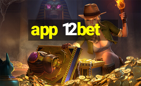 app 12bet