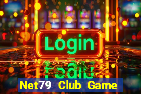 Net79 Club Game Bài Uy Tín Nhất 2024