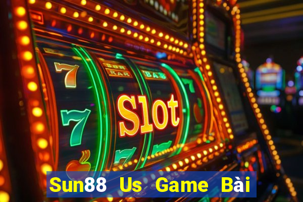 Sun88 Us Game Bài 247 Club