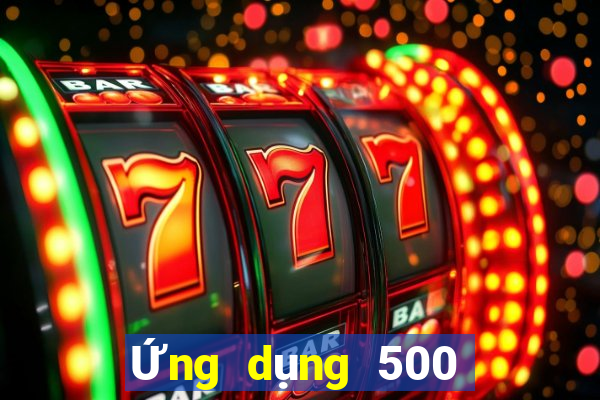 Ứng dụng 500 Bao Cai