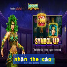 nhận the cào 50k miễn phí