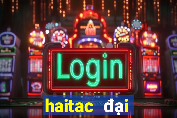 haitac đại chiến code