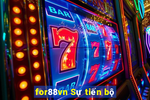 for88vn Sự tiến bộ