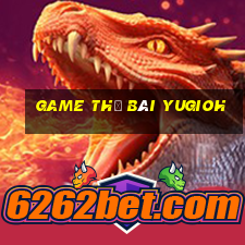 game thẻ bài yugioh