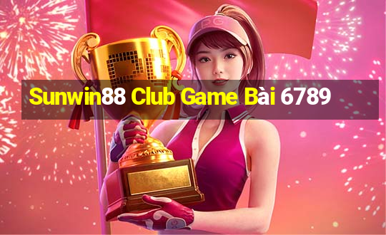 Sunwin88 Club Game Bài 6789