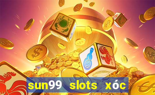 sun99 slots xóc đĩa tài xỉu anettndo