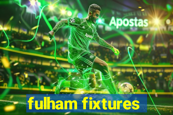 fulham fixtures