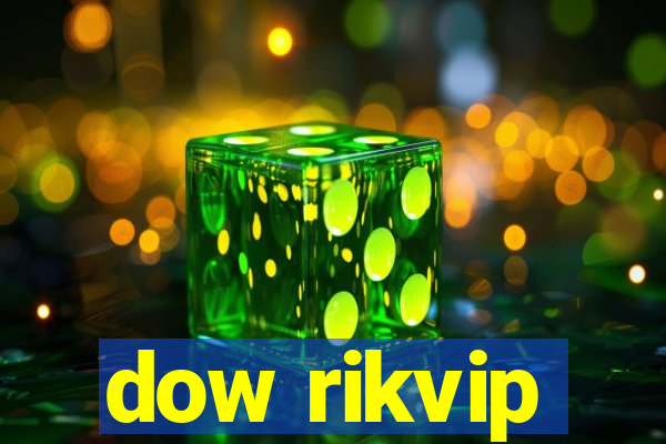 dow rikvip