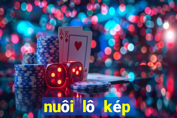 nuôi lô kép miền bắc