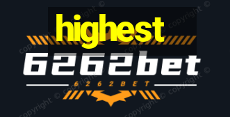 highest