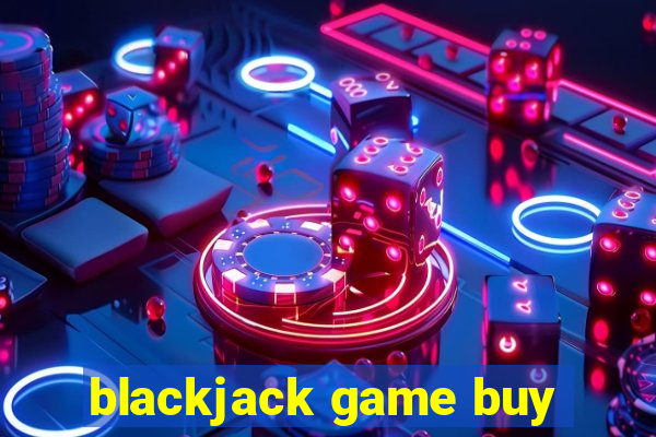 blackjack game buy