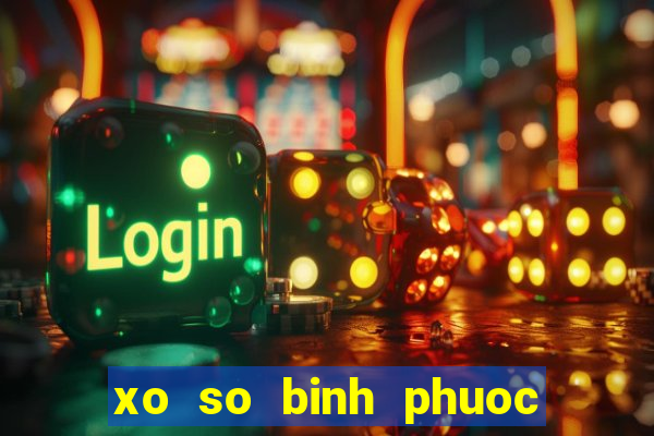 xo so binh phuoc 27 5