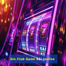 Gin Club Game Bài Ionline