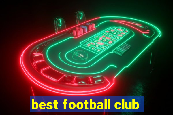 best football club