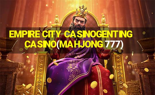 EMPIRE CITY CASINOGENTING CASINO(MAHJONG 777)