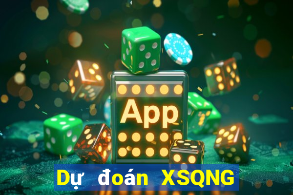 Dự đoán XSQNG Thứ 6