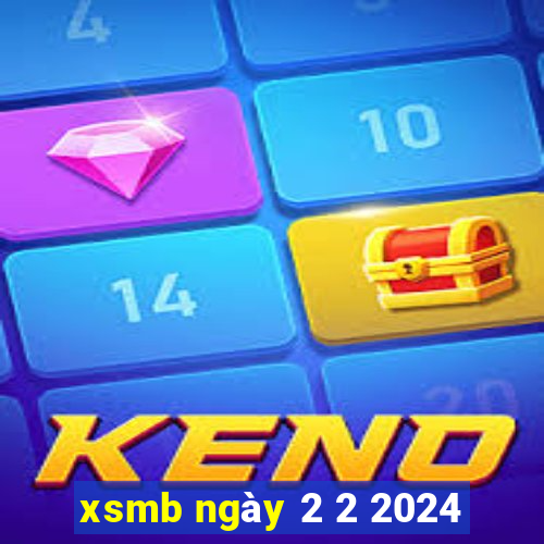 xsmb ngày 2 2 2024