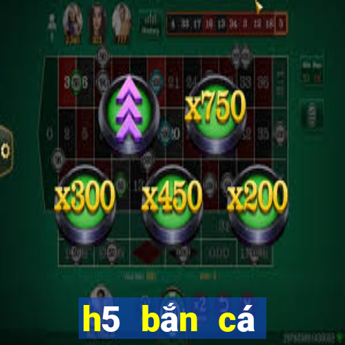 h5 bắn cá đổi thưởng