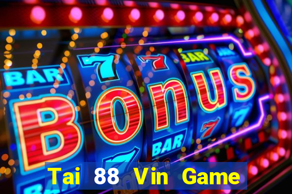 Tai 88 Vin Game Bài E168