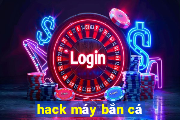 hack máy bắn cá