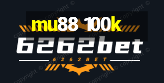 mu88 100k