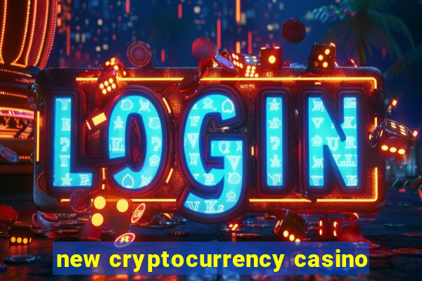 new cryptocurrency casino