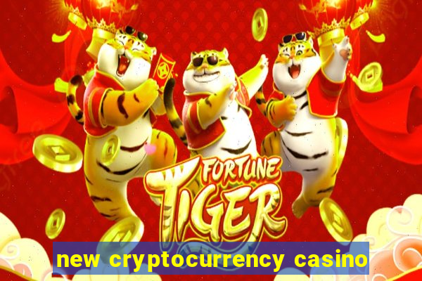 new cryptocurrency casino