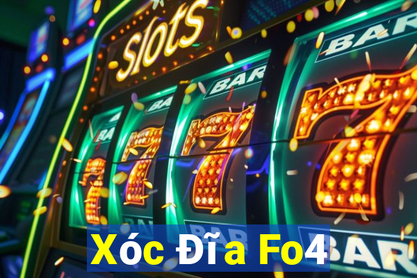 Xóc Đĩa Fo4