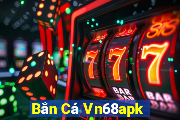 Bắn Cá Vn68apk