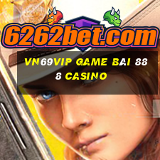 Vn69Vip Game Bài 888 Casino