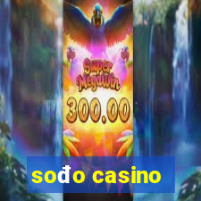 sođo casino