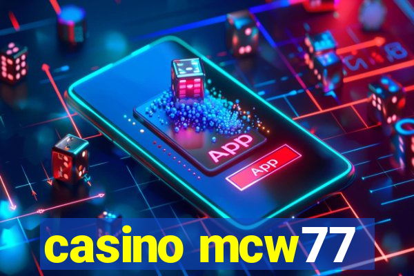 casino mcw77