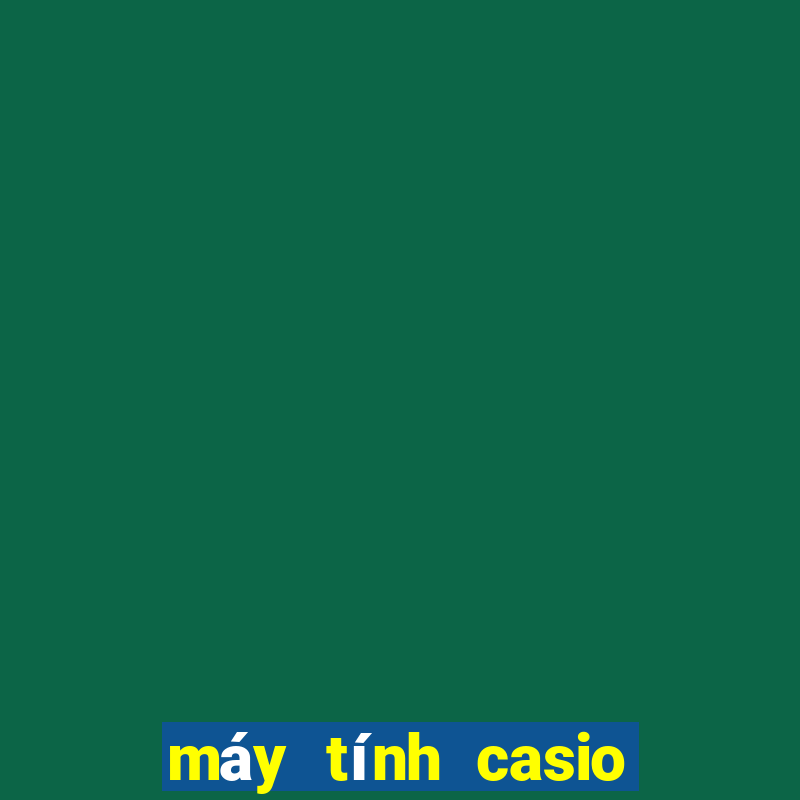 máy tính casio fx 580