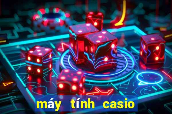 máy tính casio fx 580