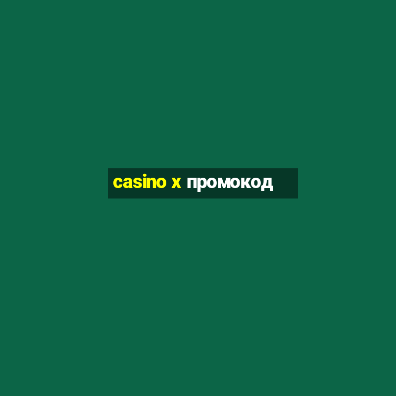 casino x промокод