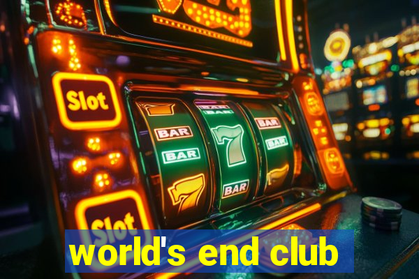 world's end club