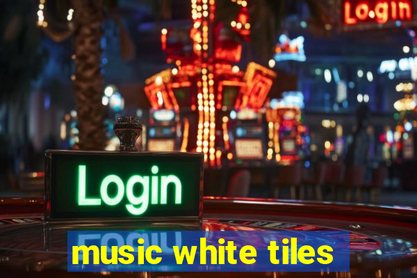 music white tiles