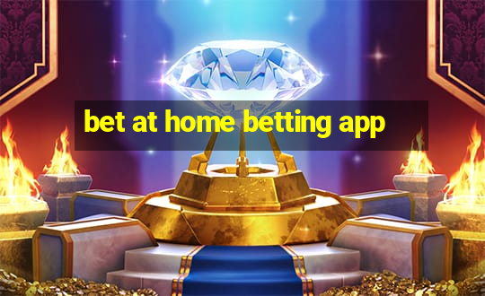 bet at home betting app