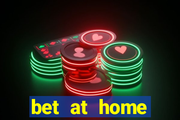 bet at home betting app