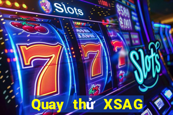 Quay thử XSAG ngày 13