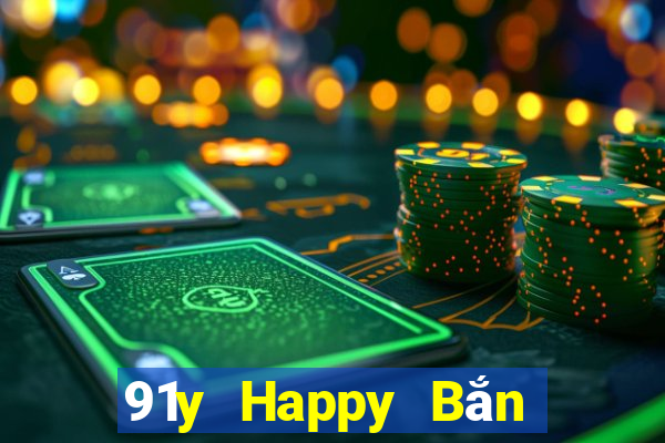 91y Happy Bắn cá Phiên bản