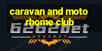 caravan and motorhome club