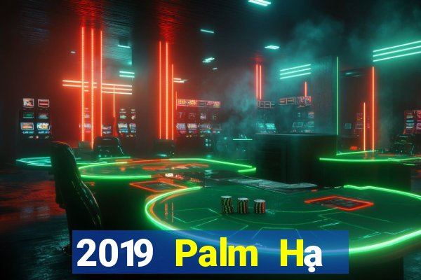 2019 Palm Hạ Môn mạt chược