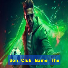 Son Club Game The Bài Hay Nhất 2024