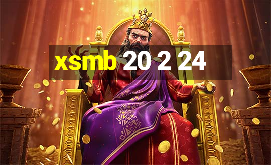 xsmb 20 2 24